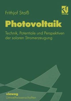 Paperback Photovoltaik: Technik, Potentiale Und Perspektiven Der Solaren Stromerzeugung [German] Book