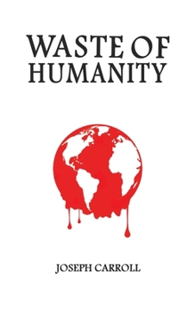 Paperback Waste of Humanity Book