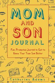 Paperback Mom and Son Journal: Fun, Prompted Journal to Get to Know Your Teen Son Better Book