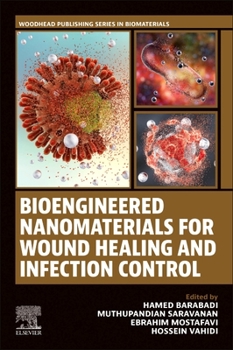 Paperback Bioengineered Nanomaterials for Wound Healing and Infection Control Book