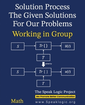 Paperback Solution Process Working in Group The Given Solutions for our Problems Math Book