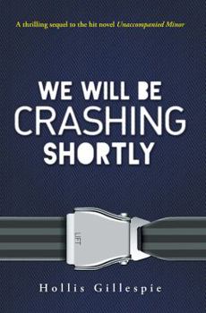 Hardcover We Will Be Crashing Shortly Book