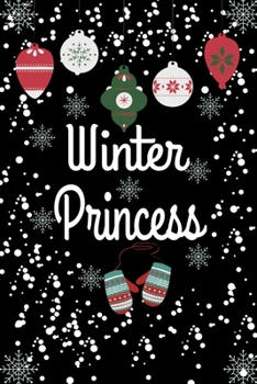 Paperback Winter Princess: Christmas Matching Family Christmas Gift Notebooks snow Cover SketchBook 6x9 100 Pages noBleed Book
