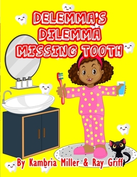 Paperback Delemma's Dilemma: Missing Tooth Book