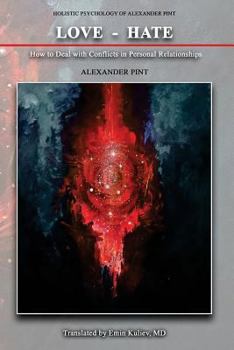 Paperback Love-Hate: How to deal with conflicts in personal relationships Book