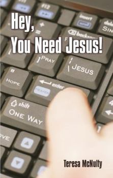 Paperback Hey, You Need Jesus! Book