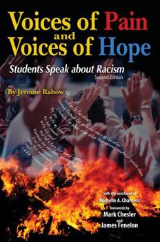 Voices of Pain and Voices of Hope: Students Speak about Racism