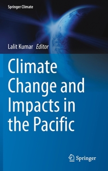 Hardcover Climate Change and Impacts in the Pacific Book