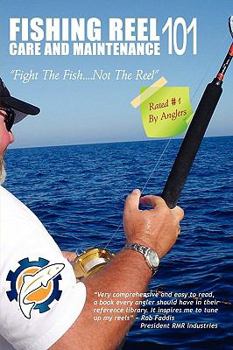 Paperback Fishing Reel Care and Maintenance 101 Book