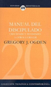 Paperback Manual del Discipulado: Creciendo Y Ayudando a Otros a Crecer [Spanish] Book