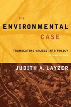 Paperback The Environmental Case: Translating Values Into Policy Book