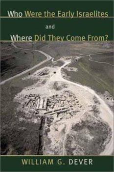 Hardcover Who Were the Early Israelites and Where Did They Come From? Book