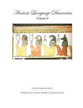 Paperback Ancient Language Discoveries, volume 9: More discoveries and translations by a professional translator of 72 modern and ancient languages Book