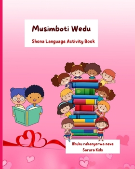 Paperback Musimboti Wedu: Shona Language workbook [Undetermined] Book