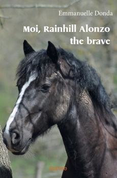 Paperback Moi, Rainhill Alonzo the brave [French] Book