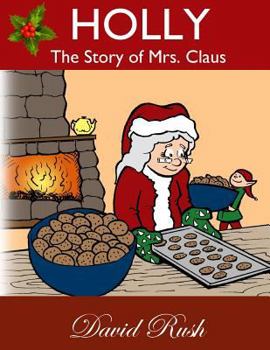 Paperback Holly, The Story of Mrs. Claus Book