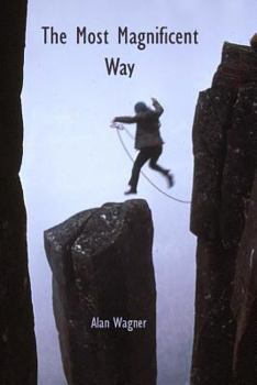 Paperback The Most Magnificent Way: Learning to live from the author of life Book