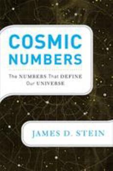 Hardcover Cosmic Numbers: The Numbers That Define Our Universe Book