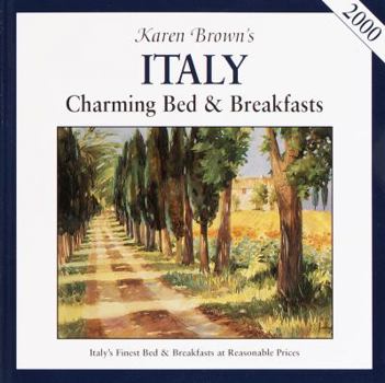 Paperback Karen Brown Italy: Charming Bed & Breakfasts 2000 Book