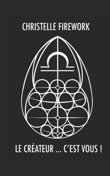 Paperback Le Créateur...c'Est Vous! [French] Book