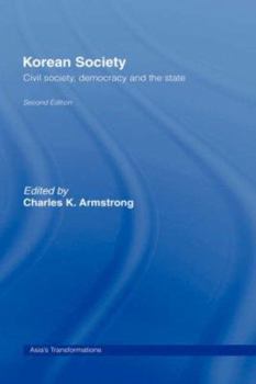 Korean Society: Civil Society, Democracy and the State (Asia's Transformations)