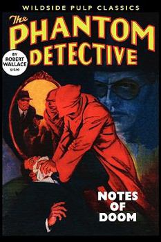 Paperback The Phantom Detective: Notes of Doom Book
