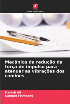 Paperback Mecânica da redução da força de impulso para atenuar as vibrações dos camiões [Portuguese] Book