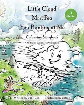 Paperback Little Cloud, Mrs. Pea, You Pointing at Me. Colouring Storybook Book