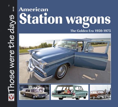 Paperback American Station Wagons: The Golden Era 1950-1975 Book