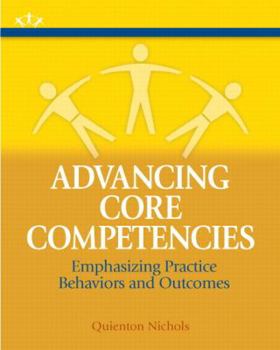 Paperback Advancing Core Competencies: Emphasizing Practice Behaviors and Outcomes Book