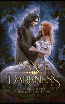 Paperback Dance with Darkness: A Magical Enemies to Lovers Collection Book