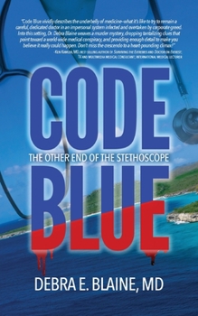 Paperback Code Blue: The Other End of the Stethoscope Book