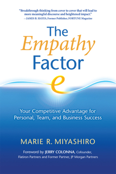 Paperback The Empathy Factor: Your Competitive Advantage for Personal, Team, and Business Success Book