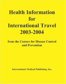 Paperback Health Information for International Travel, 2003-2004 Book