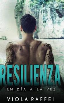 Paperback Resilienza: Un día a la vez [Italian] Book