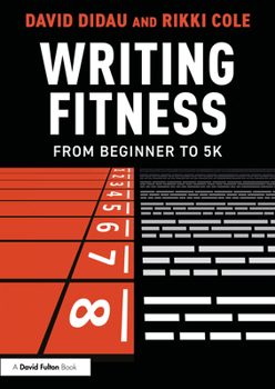 Paperback Writing Fitness: From Beginner to 5k Book