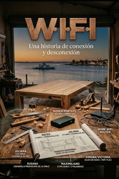 Paperback Wifi: Una historia de conexión y desconexión [Spanish] Book