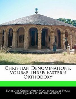 Christian Denominations : Eastern Orthodoxy