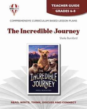 Paperback The Incredible Journey - Teacher Guide by Novel Units Book