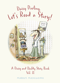 Hardcover Daisy Darling Let's Read a Story!: A Daisy and Daddy Story Book