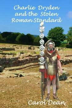 Paperback Charlie Dryden and the Stolen Roman Standard Book