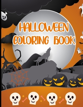 Halloween Coloring Book: Happy  Halloween Adult Coloring Book (Happy Halloween Designs)