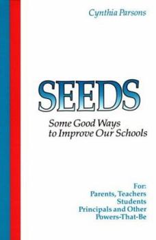 Paperback Seeds: Some Good Ways to Improve Our Schools Book