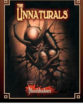 Paperback The Unnaturals (Classic Reprint): A Supplement for Bloodshadows Book