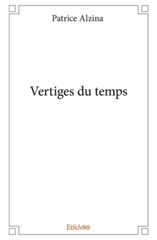 Paperback Vertiges du temps [French] Book