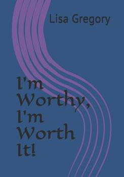Paperback I'm Worthy, I'm Worth It! Book