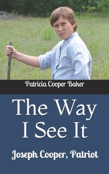 Paperback The Way I See It: Joseph Cooper, Patriot Book