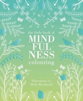 Hardcover The Little Book of Mindfulness Colouring Book