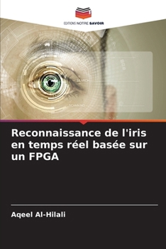 Paperback Reconnaissance de l'iris en temps réel basée sur un FPGA [French] Book