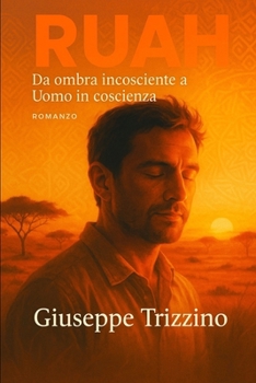 RUAH: Da ombra incosciente a Uomo in coscienza (Italian Edition)